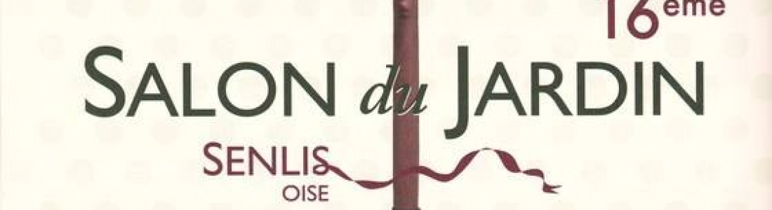 salon du jardin Senlis
