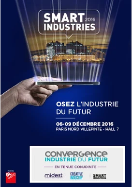 Illustration de l’article « SMART INDUSTRIES Du 06/12/16 au 09/12/16 ZAC Paris Nord 2 93420 Villepinte 2 Voir le site Hall 7 »